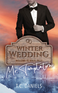 Winter Wedding: Mr. Temptation - T.C. Daniels - E-Book
