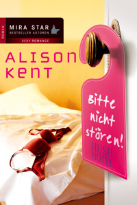 Hush Hotel - Alison  Kent - E-Book