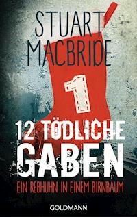 Zwölf tödliche Gaben 1 - Stuart MacBride - E-Book