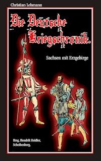 Die Deutsche Kriegschronik - Christian Lehmann - E-Book
