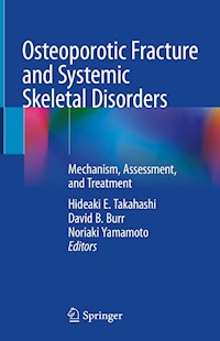 Osteoporotic Fracture and Systemic Skeletal Disorders - - E-Book