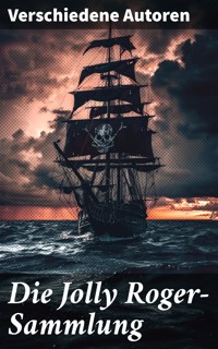 Die Jolly Roger-Sammlung - Georg Engel - E-Book