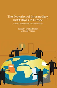 The Evolution of Intermediary Institutions in Europe -  - E-Book