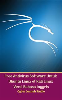 Free Antivirus Software Untuk Ubuntu Linux Dan Kali Linux Versi Bahasa Inggris - Cyber Jannah Studio - E-Book