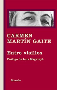 Entre visillos - Carmen Martín Gaite - E-Book