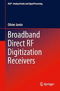 Broadband Direct RF Digitization Receivers - Olivier Jamin - E-Book