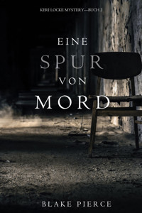 Eine Spur von Mord (Keri Locke Mystery—Buch 2) - Blake Pierce - E-Book