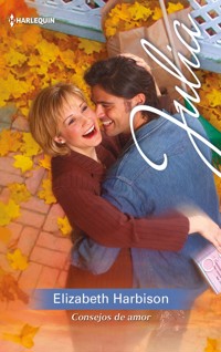 Consejos de amor - ELIZABETH HARBISON - E-Book