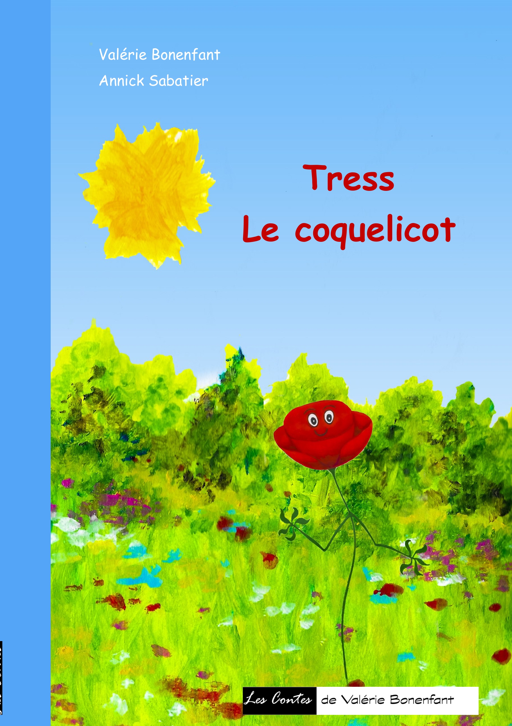 Tress le coquelicot - Valérie Bonenfant - E-Book