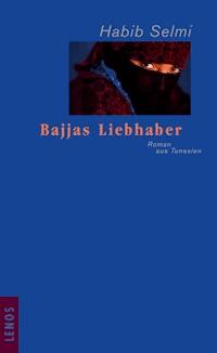 Bajjas Liebhaber - Habib Selmi - E-Book