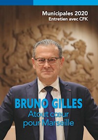 Bruno Gilles, Atout coeur pour Marseille - Christine François-Kirsch - E-Book