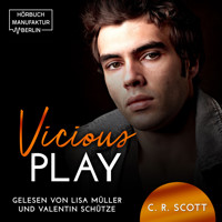Vicious Play (ungekürzt) - C. R. Scott - Hörbuch