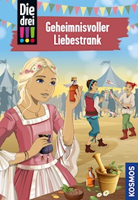 Die drei !!!, 87, Geheimnisvoller Liebestrank (drei Ausrufezeichen) - Ann-Katrin Heger - E-Book