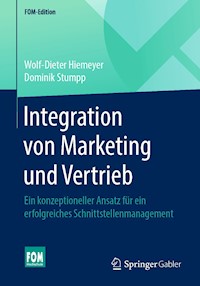 Integration von Marketing und Vertrieb - Wolf-Dieter Hiemeyer - E-Book