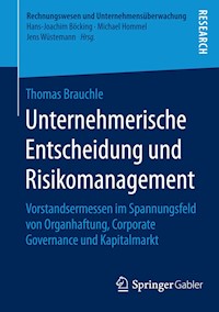 Unternehmerische Entscheidung und Risikomanagement - Thomas Brauchle - E-Book