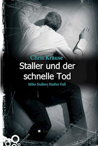 Staller und der schnelle Tod - Chris Krause - E-Book