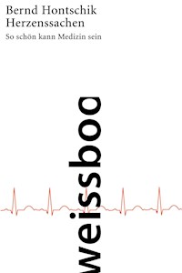Herzenssachen - Bernd Hontschik - E-Book