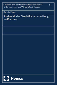 Strafrechtliche Geschäftsherrenhaftung im Konzern - Kathrin Klose - E-Book