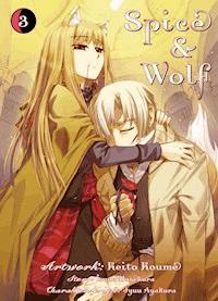 Spice & Wolf, Band 3 - Isuna Hasekura - E-Book