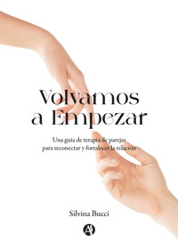 Volvamos a Empezar - Silvina Bucci - E-Book