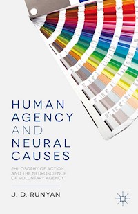 Human Agency and Neural Causes - J. Runyan - E-Book