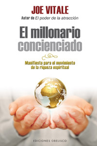El millonario concienciado - JOE VITALE - E-Book