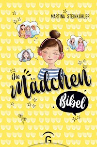 Die Mädchenbibel - Martina Steinkühler - E-Book
