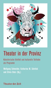 Theater in der Provinz - Silvia Stolz - E-Book