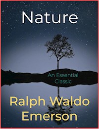 Nature - Ralph Waldo Emerson - E-Book