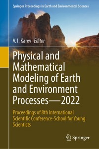 Physical and Mathematical Modeling of Earth and Environment Processes—2022 - - E-Book
