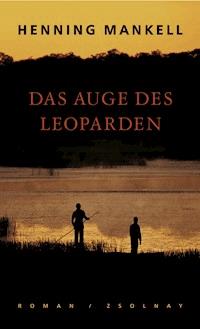 Das Auge des Leoparden - Henning Mankell - E-Book