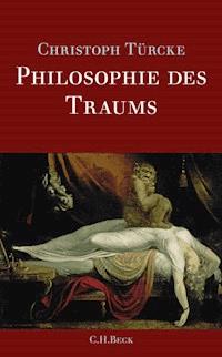Philosophie des Traums - Christoph Türcke - E-Book