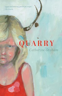 Quarry - Catherine Graham - E-Book