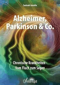 Alzheimer, Parkinson & Co. - Sarinah Aurelia - E-Book