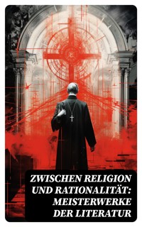 Zwischen Religion und Rationalität: Meisterwerke der Literatur - Fjodor M. Dostojewski - E-Book