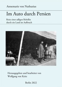 Im Auto durch Persien - Annemarie von Nathusius - E-Book