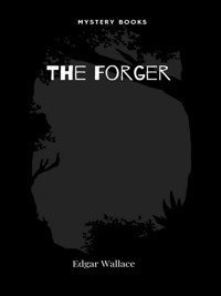 The Forger - Edgar Wallace - E-Book
