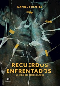 Recuerdos enfrentados - Daniel Fuentes - E-Book
