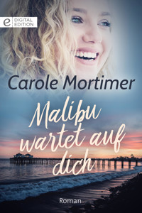 Malibu wartet auf dich - Carole Mortimer - E-Book