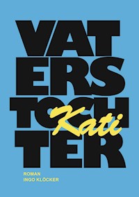 Vaters Tochter - Ingo Klöcker - E-Book