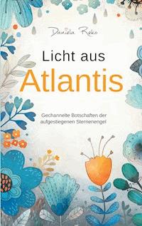 Licht aus Atlantis - Daniela Reko - E-Book
