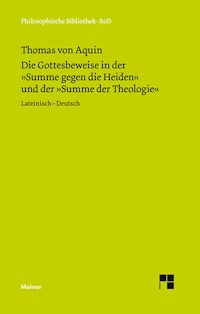 Die Gottesbeweise in der Summe gegen die Heiden und der Summe der Theologie - Thomas von Aquin - E-Book