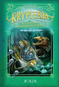 Krypteria – Jules Vernes geheimnisvolle Insel. Die Stadt unter den Meeren - Fabian Lenk - E-Book