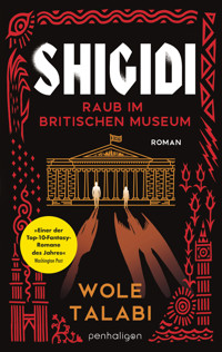 Shigidi - Raub im Britischen Museum - Wole Talabi - E-Book