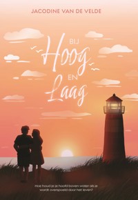 Bij hoog en laag - Jacodine van der Velde - E-Book