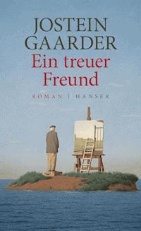 Ein treuer Freund - Jostein Gaarder - E-Book