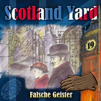 Scotland Yard, Folge 19: Falsche Geister - Wolfgang Pauls - Hörbuch