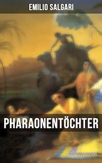 Pharaonentöchter - Emilio Salgari - E-Book