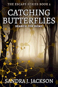Catching Butterflies - Sandra J. Jackson - E-Book