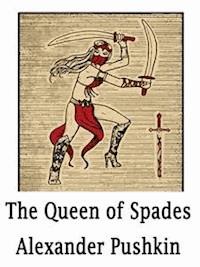 The Queen of Spades - Alexander Pushkin - E-Book